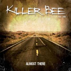 Killer Bee (SWE) : Almost There